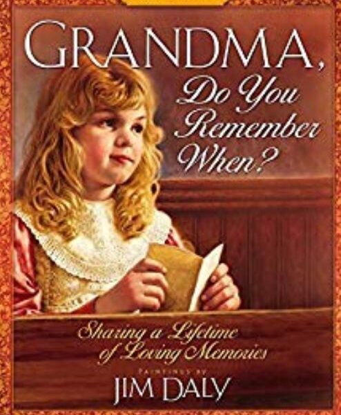 Grandma, Do you Remember When?